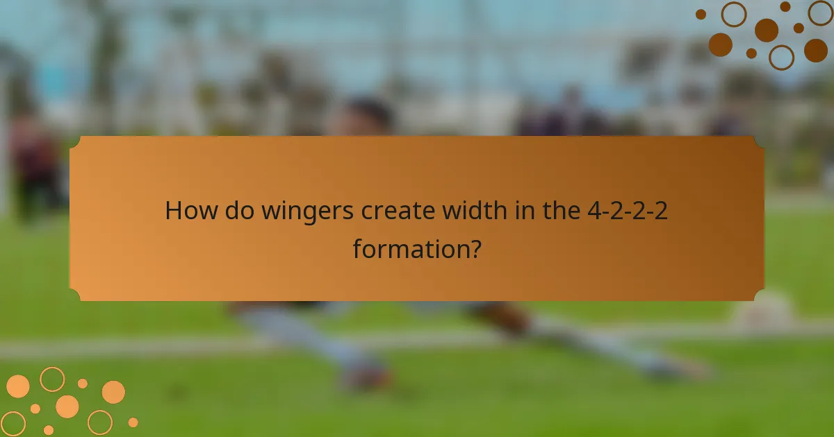 How do wingers create width in the 4-2-2-2 formation?